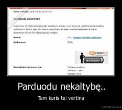 Parduodu nekaltybę.. - Tam kuris tai vertina