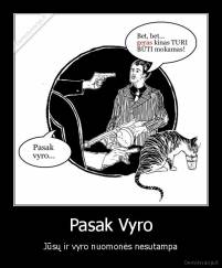 Pasak Vyro - Jūsų ir vyro nuomonės nesutampa