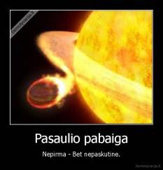 Pasaulio pabaiga - Nepirma - Bet nepaskutine.