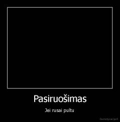 Pasiruošimas - Jei rusai pultu