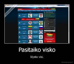 Pasitaiko visko - klysta visi.