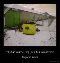 Paskutinė kelionė į rojų,ar ji turi taip atrodyti? - Taupymo aukos