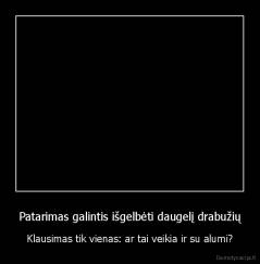 Patarimas galintis išgelbėti daugelį drabužių - Klausimas tik vienas: ar tai veikia ir su alumi?