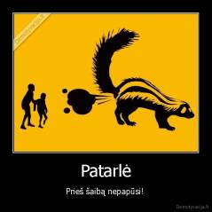 Patarlė - Prieš šaibą nepapūsi! 