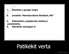 Patikėkit verta  - 