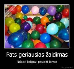 Pats geriausias žaidimas - Neleisti balionui pasiekti žemės