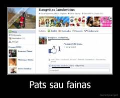 Pats sau fainas - 
