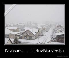 Pavasaris.......Lietuviška versija - 