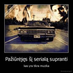 Pažiūrėjęs šį serialą supranti - kas yra tikra muzika