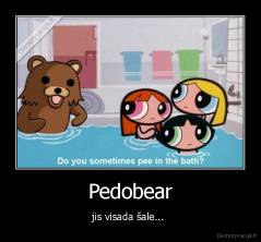 Pedobear - jis visada šale... 