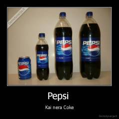Pepsi  - Kai nera Coke
