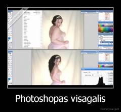 Photoshopas visagalis - 