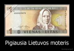Pigiausia Lietuvos moteris - 