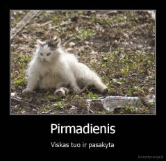 Pirmadienis - Viskas tuo ir pasakyta
