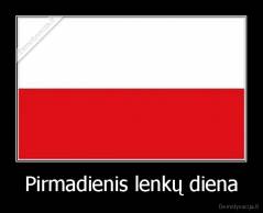Pirmadienis lenkų diena - 
