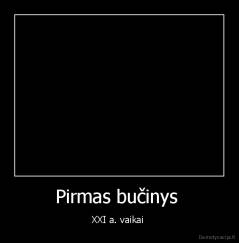 Pirmas bučinys  - XXI a. vaikai 