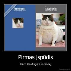 Pirmas įspūdis - Daro klaidingą nuomonę