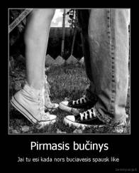 Pirmasis bučinys - Jai tu esi kada nors buciavesis spausk like 