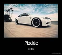 Pizdėc - pizdėc