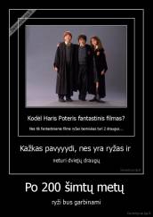 Po 200 šimtų metų  - ryži bus garbinami