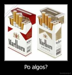 Po algos? - 