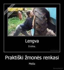 Praktiški žmonės renkasi - Mėšla