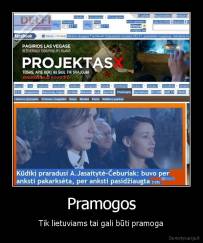 Pramogos - Tik lietuviams tai gali būti pramoga