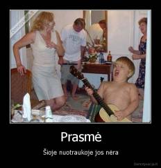 Prasmė - Šioje nuotraukoje jos nėra