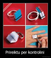 Prireiktu per kontrolini  - 