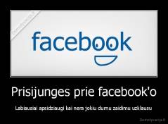 Prisijunges prie facebook'o - Labiausiai apsidziaugi kai nera jokiu durnu zaidimu uzklausu