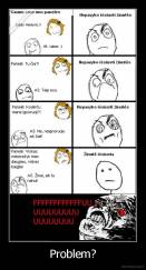 Problem? - 