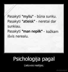 Psichologija pagal - Lietuvos realijas.