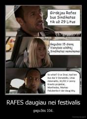 RAFES daugiau nei festivalis - gegužės 10d.