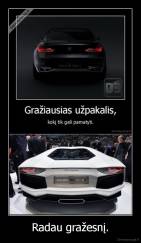 Radau gražesnį. - 