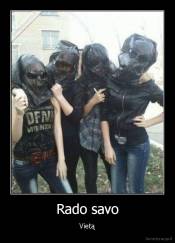 Rado savo - Vietą