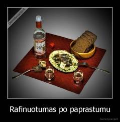 Rafinuotumas po paprastumu - 
