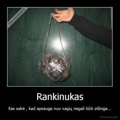 Rankinukas - Kas sakė , kad apsauga nuo vagių negali būti stilinga...