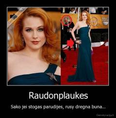 Raudonplaukes - Sako jei stogas parudijes, rusy dregna buna...