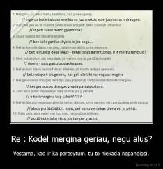 Re : Kodėl mergina geriau, negu alus? - Vestama, kad ir ka parasytum, tu to niekada nepaneigsi.