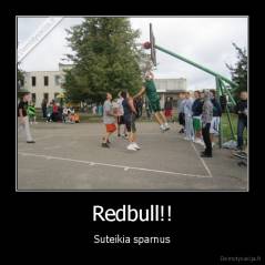 Redbull!! - Suteikia sparnus