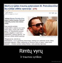 Rimtų vyrų - Ir traumos vyriškos