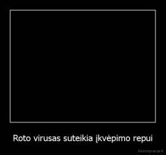 Roto virusas suteikia įkvėpimo repui - 