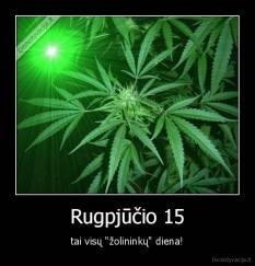 Rugpjūčio 15 - tai visų "žolininkų" diena!