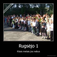 Rugsėjo 1 - Kitais metais jos nebus