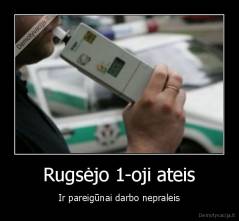 Rugsėjo 1-oji ateis - Ir pareigūnai darbo nepraleis