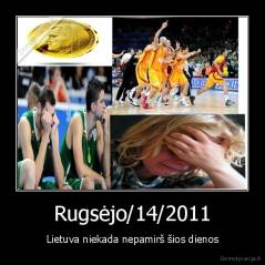 Rugsėjo/14/2011 - Lietuva niekada nepamirš šios dienos