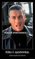 Rūko ir sportininkai. - James-Claude Van Damme