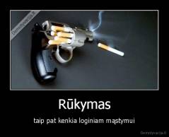 Rūkymas - taip pat kenkia loginiam mąstymui