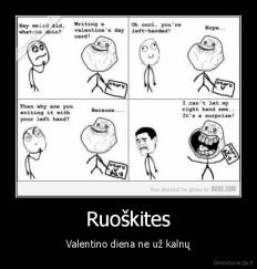 Ruoškites - Valentino diena ne už kalnų