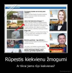 Rūpestis kiekvienu žmogumi - Ar tikrai jiems rūpi kiekvienas?